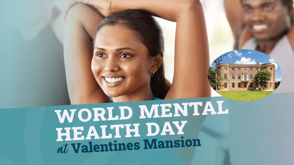 A woman is doing a stretch with her arm behind her head in a group class and is smiling. Across the bottom is a teal coloured band with the text World Mental Health Day at Valentines Mansion. On the right there is another image in a small, oval overlay of Valentines Mansion